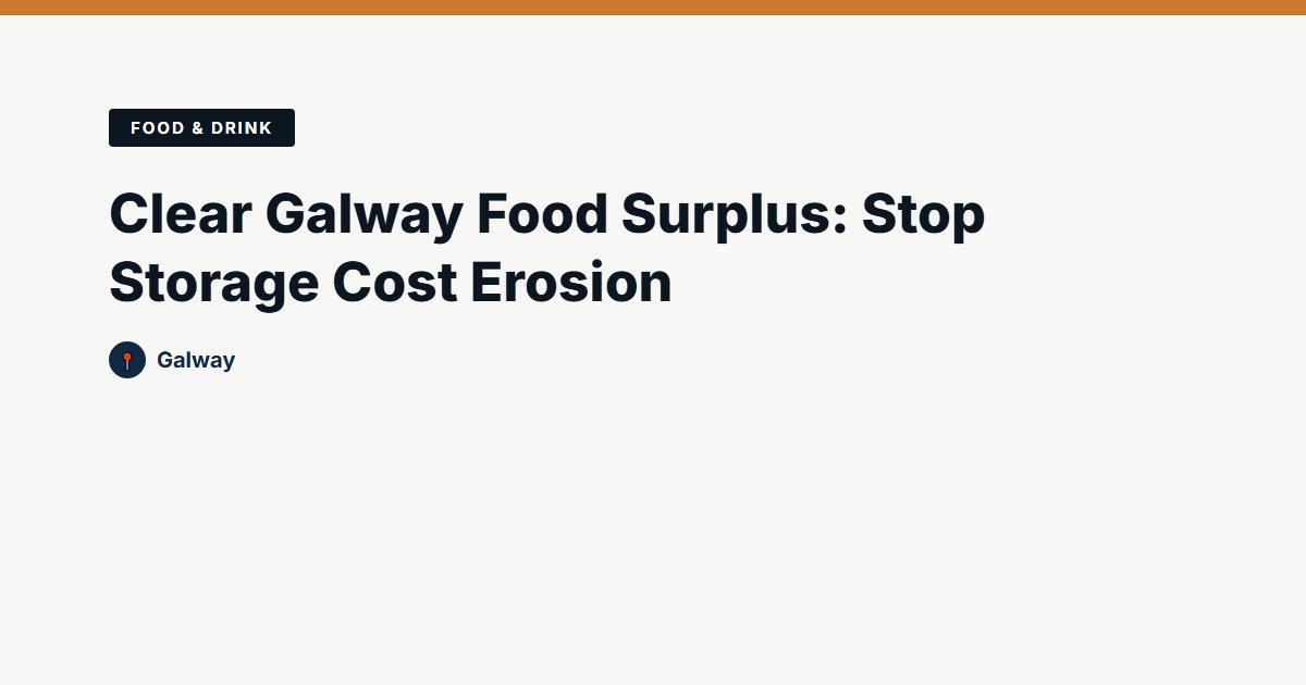Food & Drink surplus stock — Galway