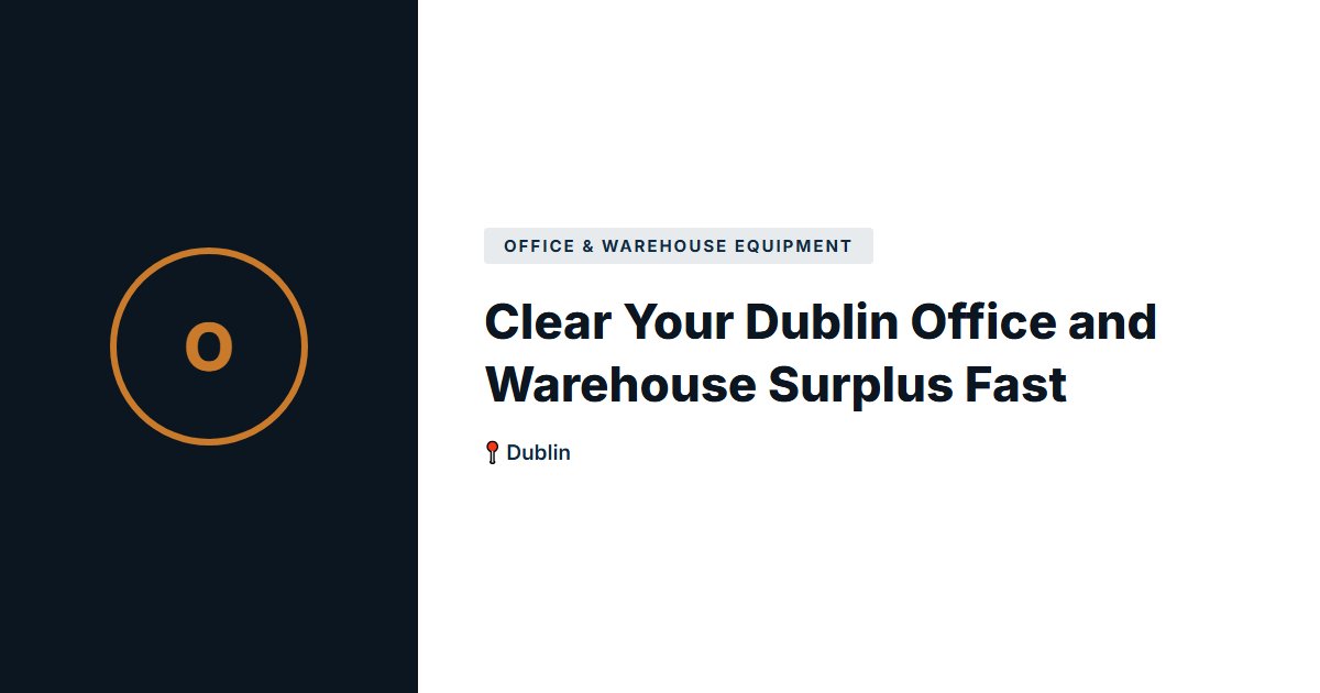 Office & Warehouse Equipment surplus stock — Dublin
