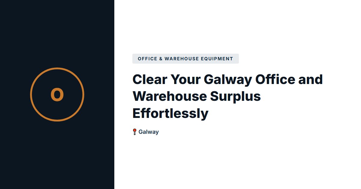 Office & Warehouse Equipment surplus stock — Galway