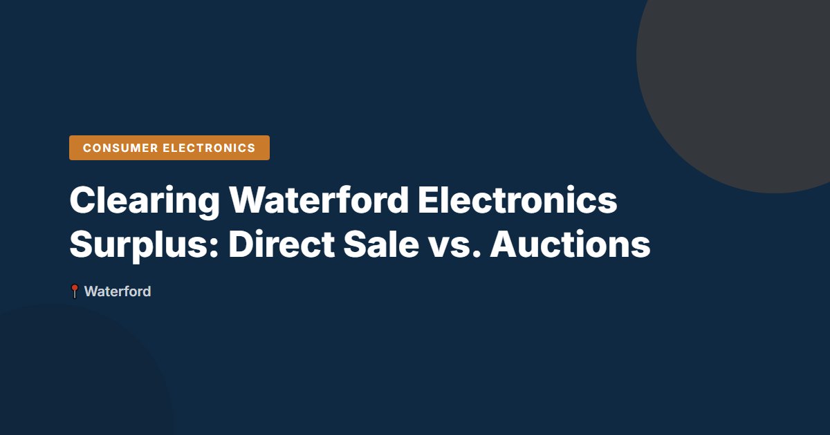 Consumer Electronics surplus stock — Waterford