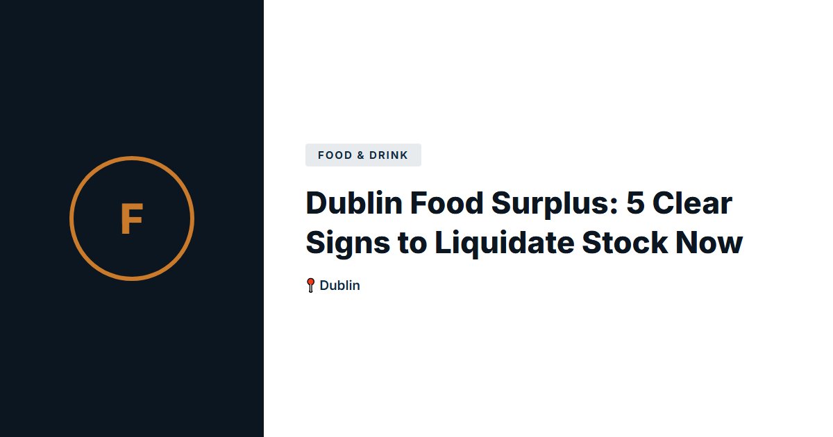 Food & Drink surplus stock — Dublin