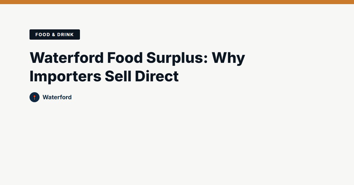 Food & Drink surplus stock — Waterford